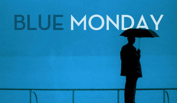 Blue Monday – 4 Ways to beat the most depressing day of the year